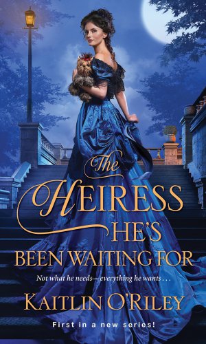 The Heiress Hes Been Waiting For Oriley Kaitlin