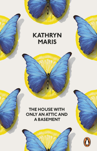 The House With Only An Attic And A Basement Maris Kathryn
