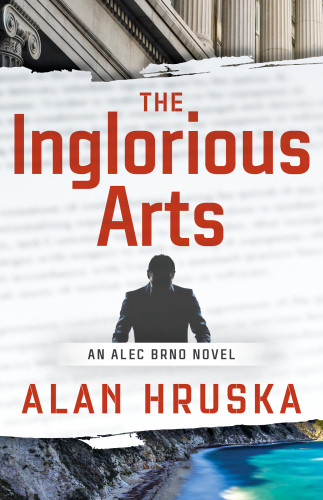 The Inglorious Arts Hruska Alan