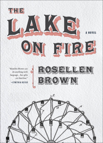 The Lake On Fire Brown Rosellen