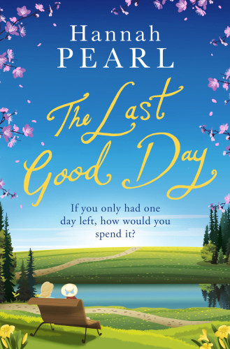 The Last Good Day Pearl Hannah