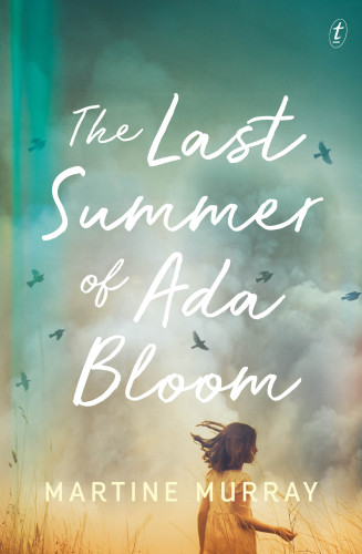 The Last Summer Of Ada Bloom Murray Martine