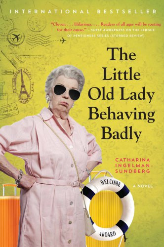 The Little Old Lady Behaving Badly Ingelmansundberg Catharina
