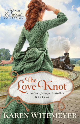 The Love Knot Witemeyer Karen
