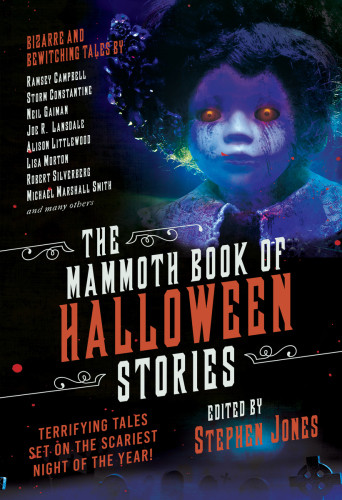 The Mammoth Book Of Halloween Stories Terrifying Tales Set On The Scariest Night Of The Year Jones