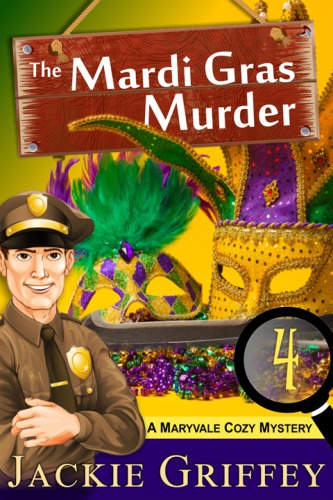 The Mardi Gras Murder Maryvale Cozy Mystery 4 Griffey Jackie