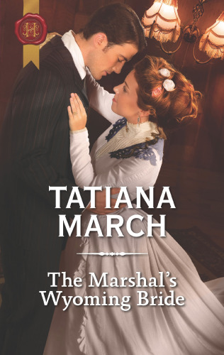 The Marshals Wyoming Bride March Tatiana
