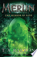 The Mirror Of Fate T A Barron