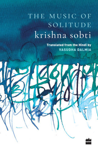 The Music Of Solitude Krishna Sobti Vasudha Dalmia Translation