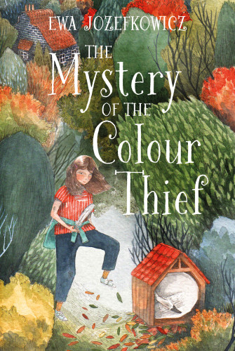 The Mystery Of The Colour Thief Jozefkowicz Ewa