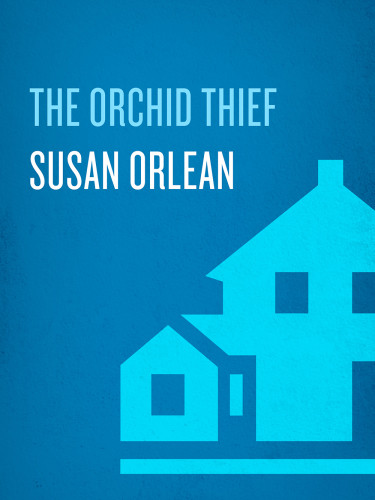 The Orchid Thief Susan Orlean