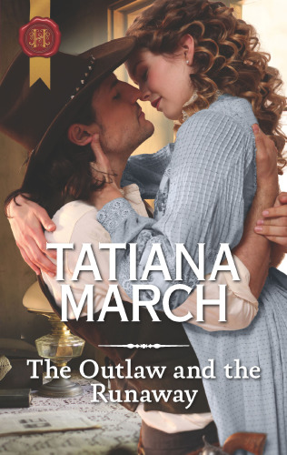 The Outlaw And The Runaway March Tatiana