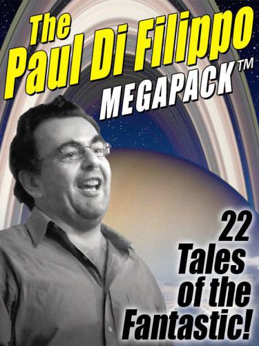 The Paul Di Filippo Megapack Di Filippo Paul