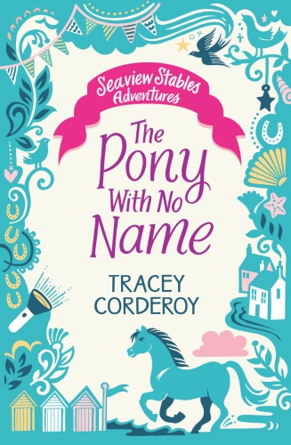 The Pony With No Name Corderoy Tracey