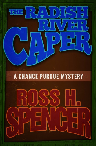 The Radish River Caper Spencer Ross H
