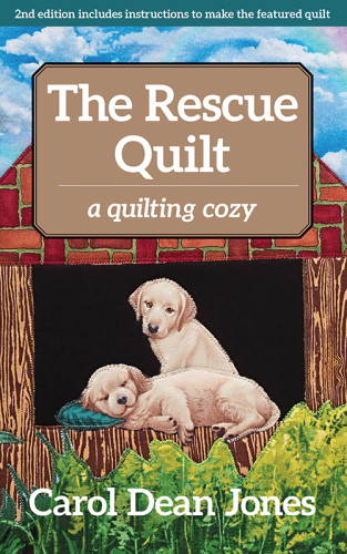 The Rescue Quilt Quilting Cozy Mystery 7 Carol Dean Jones
