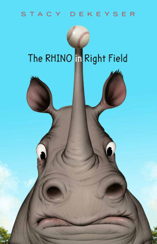 The Rhino In Right Field Dekeyser Stacy