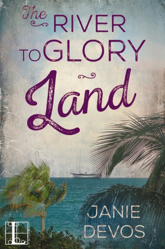 The River To Glory Land Devos Janie