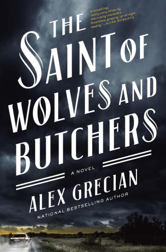 The Saint Of Wolves And Butchers Grecian Alex