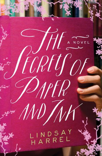 The Secrets Of Paper And Ink Harrel Lindsay