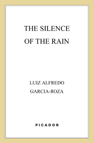 The Silence Of The Rain Garciaroza Luiz Alfredo