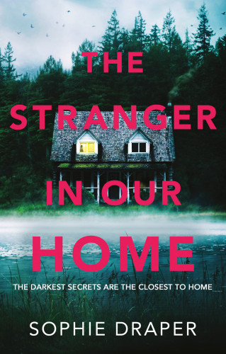 The Stranger In Our Home Draper Sophie