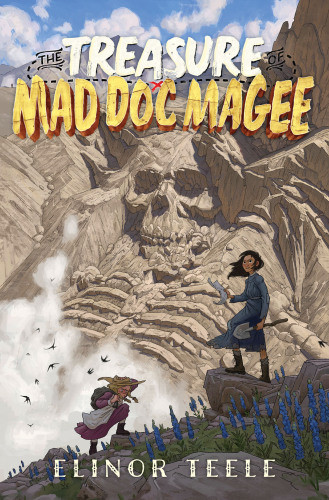 The Treasure Of Mad Doc Magee Teele Elinor