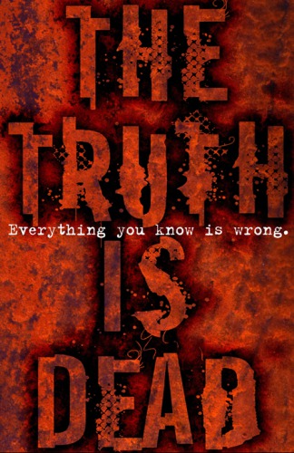 The Truth Is Dead Sedgwick Marcus Editor