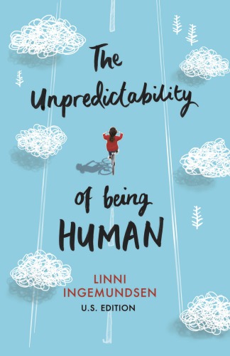 The Unpredictability Of Being Human Ingemundsen Linni