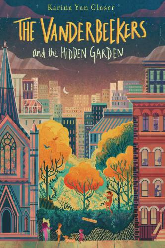 The Vanderbeekers And The Hidden Garden 1st Edition Glaser Karina Yan