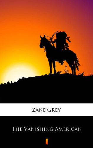 The Vanishing American Grey Zane