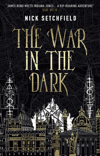 The War In The Dark Nick Setchfield