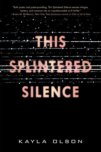 This Splintered Silence Olson Kayla