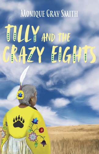 Tilly And The Crazy Eights Smith Monique Gray
