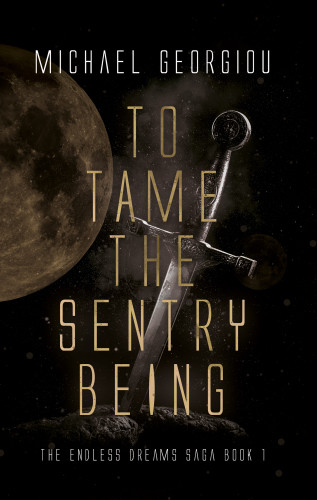 To Tame The Sentry Being Georgiou Michael