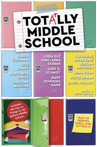 Totally Middle School Tales Of Friends Family And Fitting In Groban Betsy
