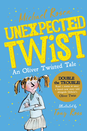 Unexpected Twist An Oliver Twisted Tale Rosen Michael