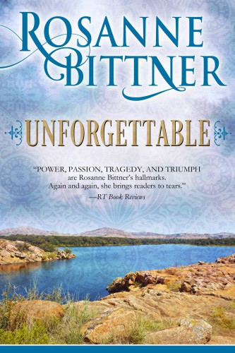 Unforgettable Rosanne Bittner