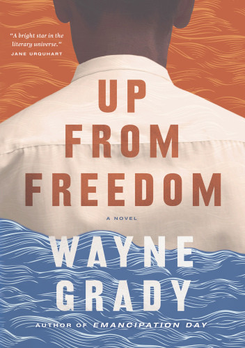 Up From Freedom Grady Wayne