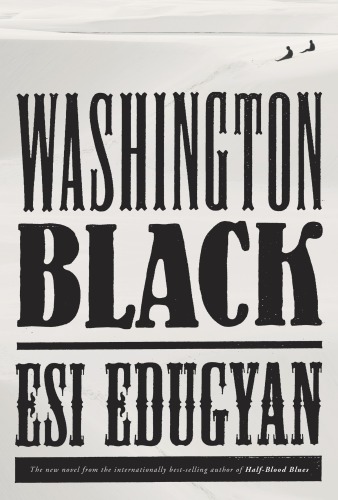 Washington Black Esi Edugyan