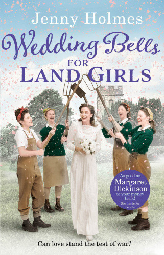 Wedding Bells For Land Girls Holmes Jenny
