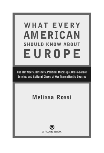 What Every American Should Know About Europe Rossi Melissa L
