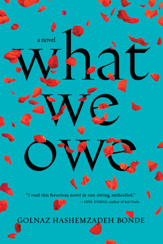 What We Owe Bonde Golnaz Hashemzadeh