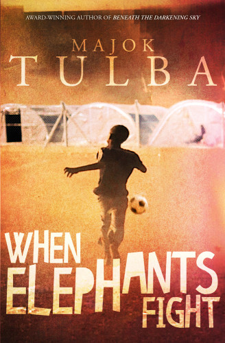 When Elephants Fight Tulba Majok