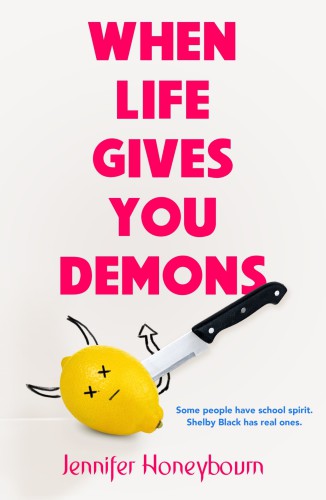 When Life Gives You Demons Honeybourn Jennifer