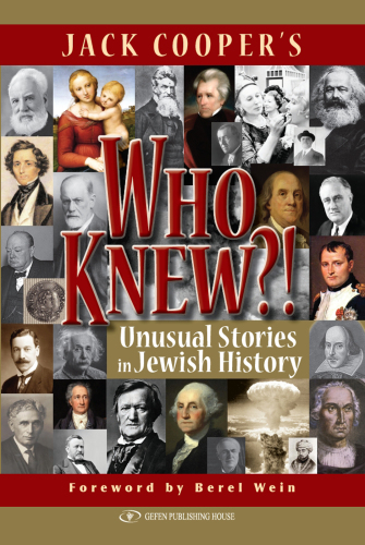 Who Knew Unusual Stories In Jewish History Cooper Jack