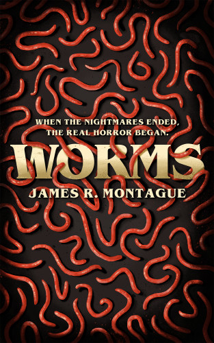 Worms Montague James R