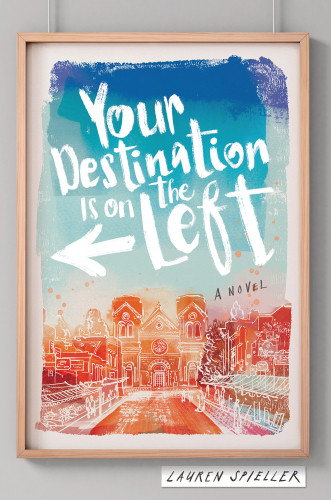 Your Destination Is On The Left Spieller Lauren