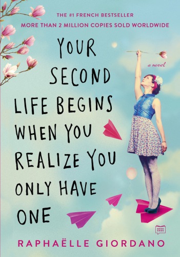 Your Second Life Begins When You Realize You Only Have One Giordano Raphaelle