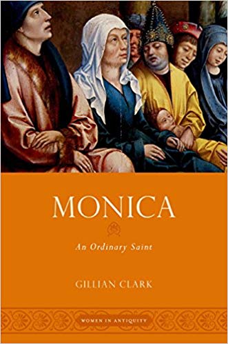 Monica An Ordinary Saint 1st Gillian Clark